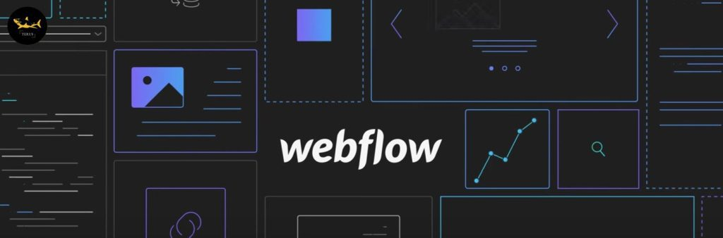 Webflow là gì? Có nên sử dụng Webflow thiết kế website